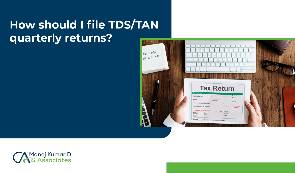 How should I file TDS TAN Quarterly Returns